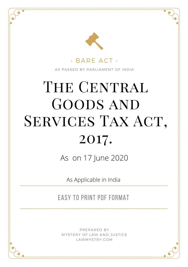 THE CENTRAL GOODS AND SERVICES TAX ACT, 2017